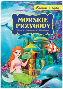 Książka Zabawa z bajką Morskie Przygody, MD