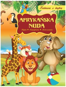 Książka Zabawa z bajką Afrykańska nuda 7+, MD