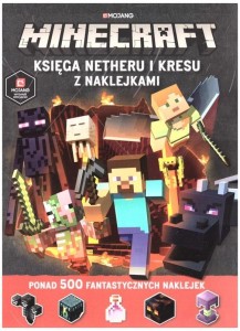 Książka Minecraft Księga Netheru i Kresu z naklejkami 6+, Harpercollins