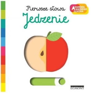 Książka Pierwsze słowa Jedzenie Akademia Mądrego dziecka 0+, Harpercollins