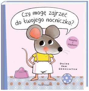 Książka Czy mogę zajrzeć do twojego nocniczka? 0+, Nasza Księgarnia