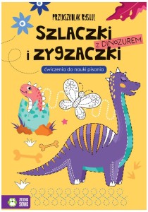Książka Przedszkolak rysuje Szlaczki i zygzaczki z dinozaurem 4+, Zielona Sowa