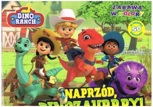 Książka Dino Ranch. Zabawa w kolory. Naprzód, Dinozaurrry!, MSZ