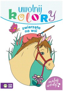 Książka Uwolnij kolory. Zwierzęta na wsi nw, Zielona Sowa