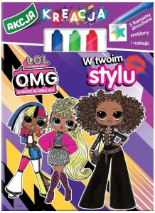 Książka L.O.L. Surprise! OMG Akcja Kreacja! cz1 W twoim stylu, MSZ