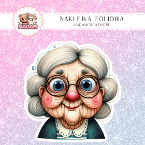 Naklejka foliowa pojedyncza, MaDam Wesoła Babcia Halinka