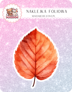 Naklejka foliowa pojedyncza, MaDam Jesień Liść Przytulas - Najbardziej przytulaśny liść w lesie!