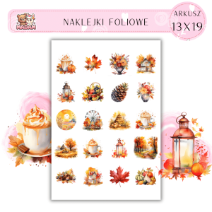 Naklejki Foliowe 13x19, Madam Jesień Jesienny Klimat – Bo nic tak nie grzeje, jak kubek dyniowej kawy i liście pod stopami!