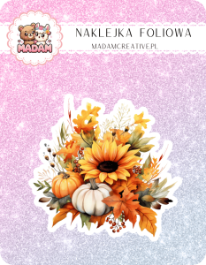 Naklejka foliowa pojedyncza, MaDam Jesień Bukiet Jesiennych Marzeń - Kwiaty i dynie w idealnym jesiennym tandemie!
