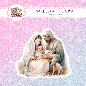 Naklejka foliowa pojedyncza, MaDam Święta: Święta Rodzina – Cud narodzin pod choinką!