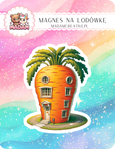 Magnes na lodówkę MaDam Marchewkowy Domek – Najzdrowszy adres w okolicy – gdzie marchewki rosną prosto do lodówki!