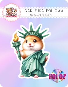 Naklejka foliowa pojedyncza Holograficzna MaDam Chomik Harold – Z latarnią wolności w łapce!