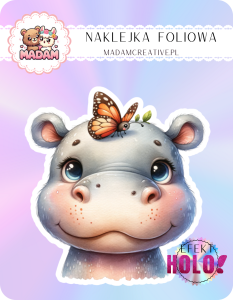 Naklejka foliowa pojedyncza Holograficzna MaDam Hipcio Henio – Motyle w brzuchu? A może to głód!