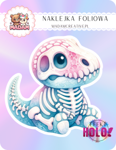Naklejka foliowa pojedyncza Holograficzna MaDam Dinozaur Szkieletorek Dino – Nawet szkieletor ma apetyt na przygody!