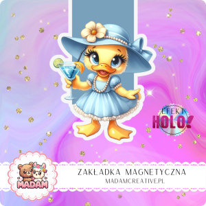 Zakładka Magnetyczna Holograficzna MaDam Kaczuszka Dorcia – Na każdej stronie zabłyśnie złocistym blaskiem!