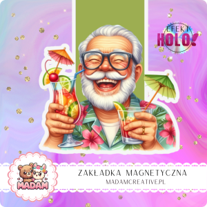 Zakładka Magnetyczna Holograficzna MaDam Dziadek Włodek – Koktajl w jednej ręce, książka w drugiej!