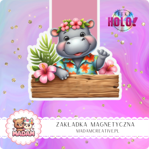Zakładka Magnetyczna Holograficzna MaDam Hipopotam Hilary – Kwiaty, książki i pełen chillout!
