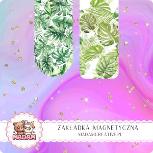 Zakładka Magnetyczna 2 szt. MaDam Tropikalny Raj – Kiedy liście w książce są większe niż fabuła. Tropikalne wakacje bez wychodzenia z domu!