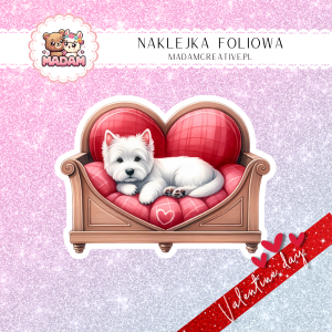 Naklejka Foliowa Pojedyncza Walentynkowy Piesek Westie – Uroczy towarzysz Twojego serca! Madam