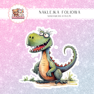 Naklejka Foliowa Śmieszny Dino – Ząbkowanie w Wielkim Stylu! Madam