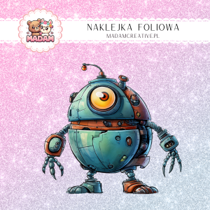 Naklejka Foliowa Robot Okrągły – Mechaniczny Twardziel! Madam