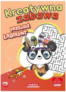 Książka Kreatywna zabawa. Przejdź labirynt, Martel