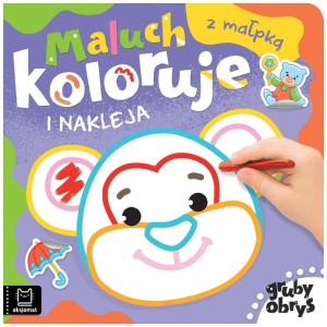 Książka Maluch koloruje i nakleja z małpką. Gruby obrys, Aksjomat